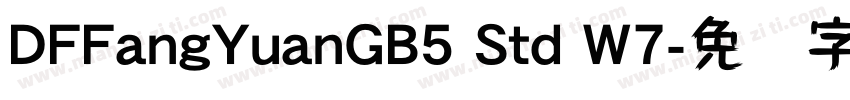 DFFangYuanGB5 Std W7字体转换